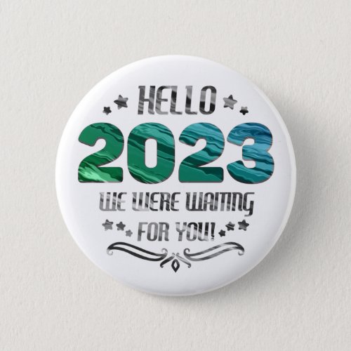 Funny 2023 Happy New Year Saying Button