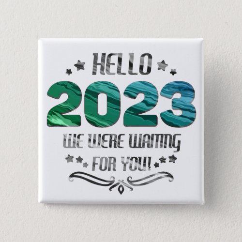 Funny 2023 Happy New Year Saying Button