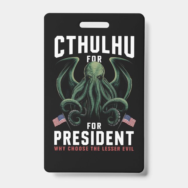 Funny 2024 Elections Cthulhu for President  Badge (Front)
