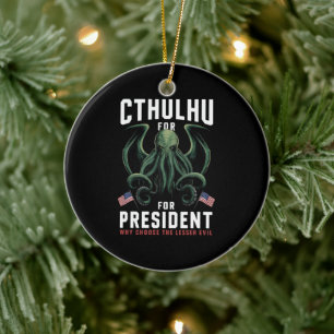 Funny 2024 Elections Cthulhu for President  Ceramic Ornament