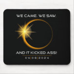 Funny 2024 Solar Eclipse Souvenir Keepsake Quote Mouse Pad