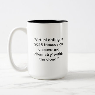 Funny 2025 Dating Mug | Cloud Chemistry Humor