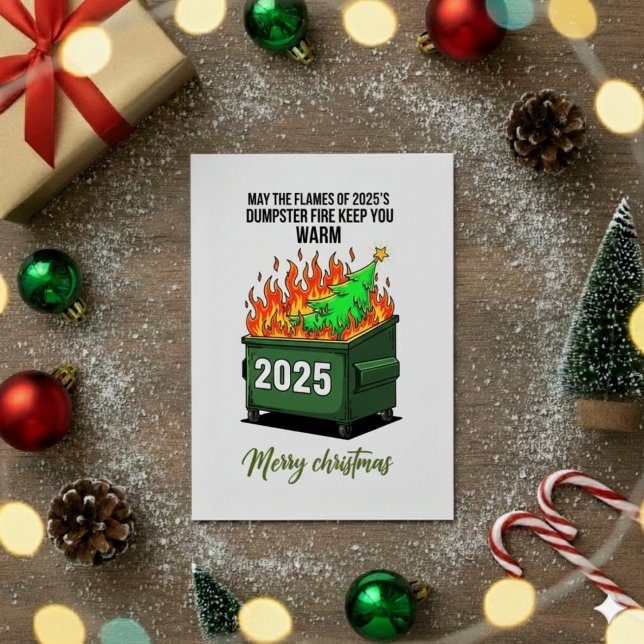 Funny 2025 Dumpster Fire Christmas Greeting Card (Creator Uploaded)