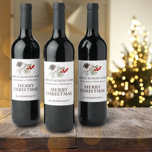 Funny 2025 Is Almost Over Greenery Name Holiday Wine Label (Funny 2024 Is Almost Over Greenery Name Holiday Wine Label)