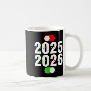Funny 2025 Off 2026 On Christmas Lights Happy New Coffee Mug