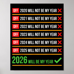 Funny 2026 Will Be My Year Sitive Comeback Humor  Poster