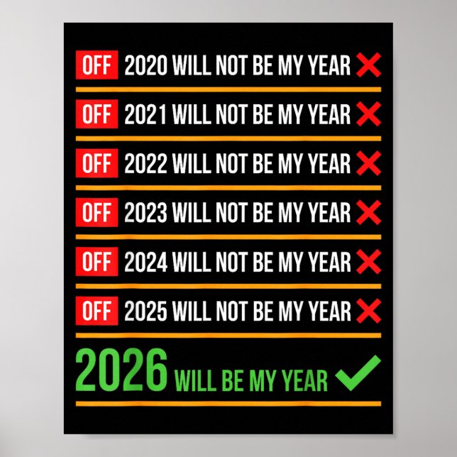 Funny 2026 Will Be My Year Sitive Comeback Humor  Poster (Front)