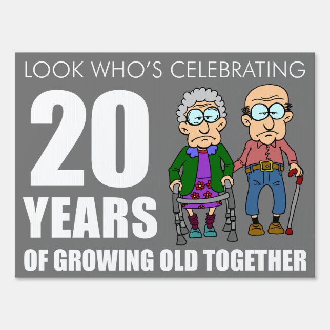 Funny 20 Year Anniversary Old Couple Sign (Front)