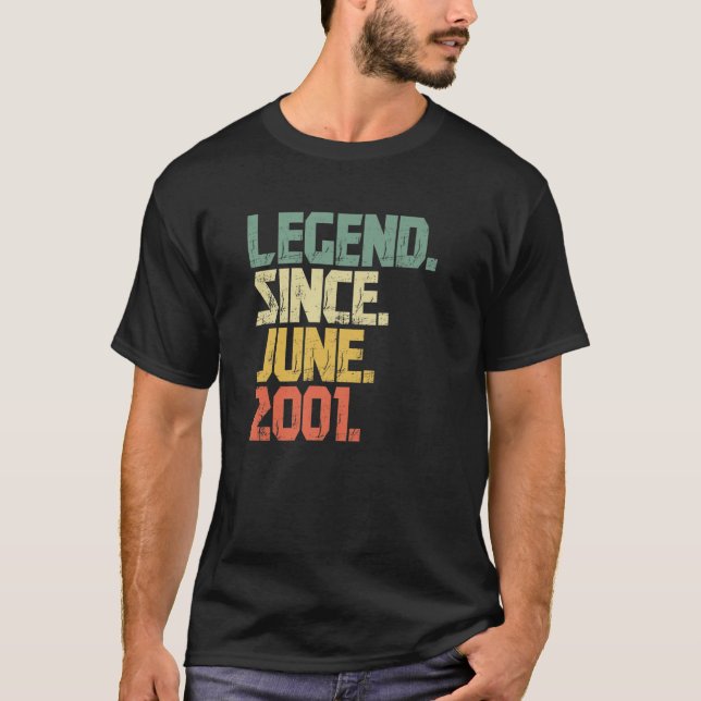 Funny 20 Year Old Men Women Legend Since June 2001 T-Shirt (Front)