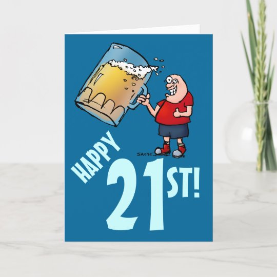 Funny 21st Birthday Card With Cartoon Of Huge Beer