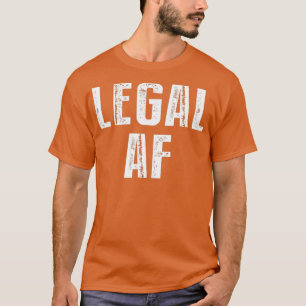 Funny 21st Birthday Gift Legal AF 21 Years Old T-Shirt