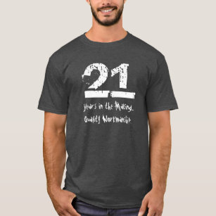 Funny 21st Birthday Quality Workmanship T-Shirt