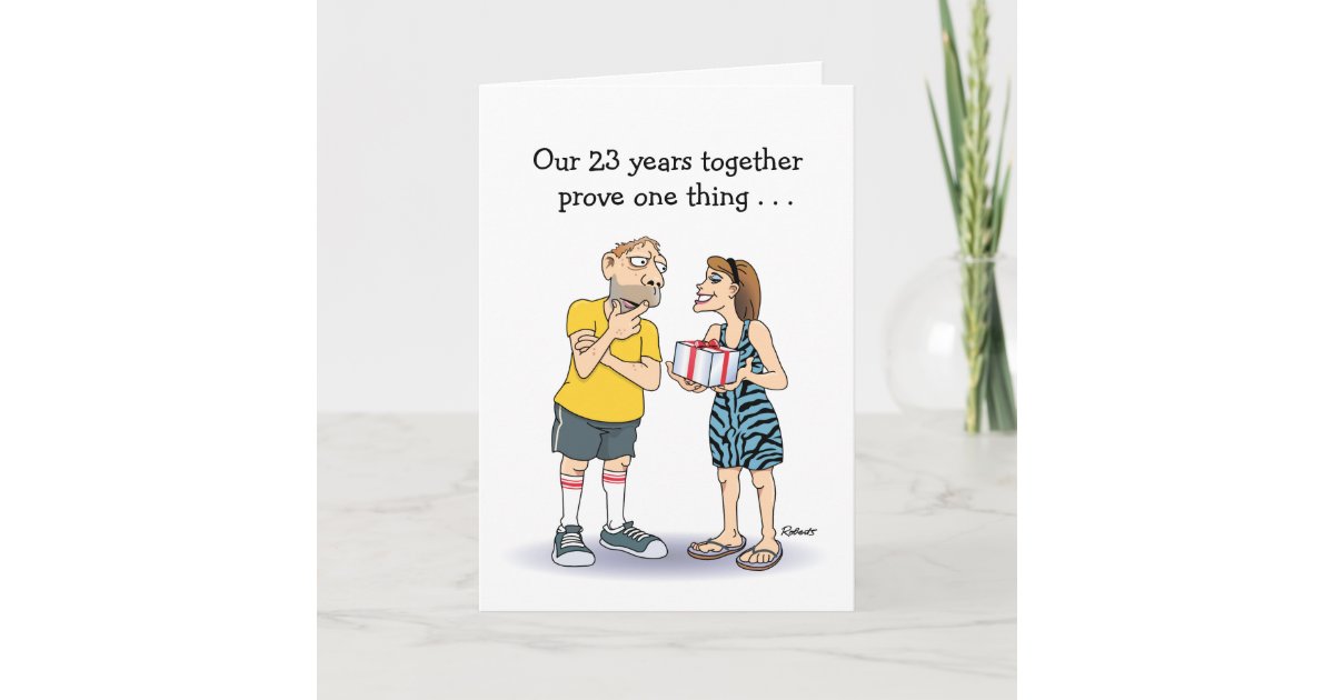 Funny 23rd Anniversary Card | Zazzle