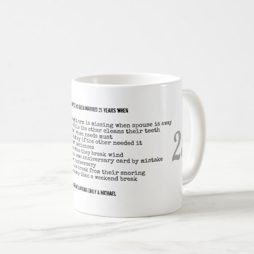 FUNNY 25th Wedding Anniversary Personalized Coffee Mug