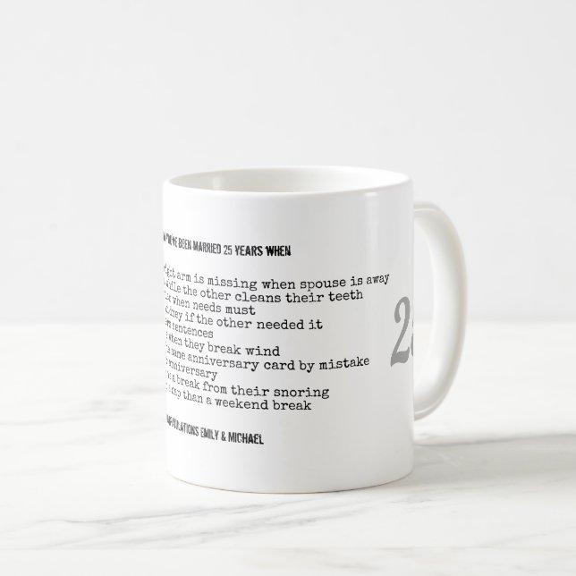 FUNNY 25th Wedding Anniversary Personalized Coffee Mug (Front Right)