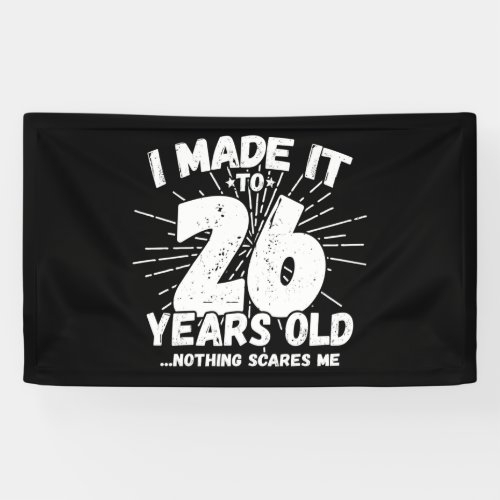 Funny 26th Birthday Quote Sarcastic 26 Year Old Banner