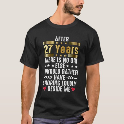 funny 27th Wedding Anniversary for married couples T_Shirt