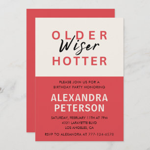 Funny 29th birthday invitations Older Wiser Hotter