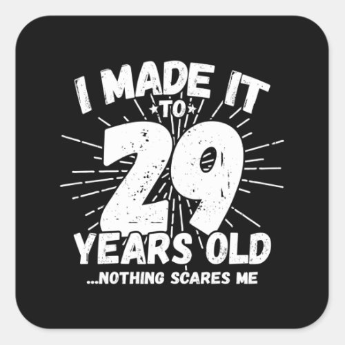 Funny 29th Birthday Quote Sarcastic 29 Year Old Square Sticker