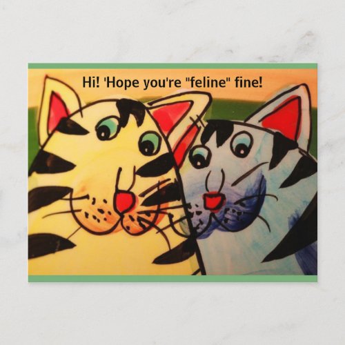 Funny 2 Cats  Hi Hope Youre Feline Fine Postcard