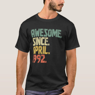 Funny 30 Years Old Men Women Awesome Since April 1 T-Shirt