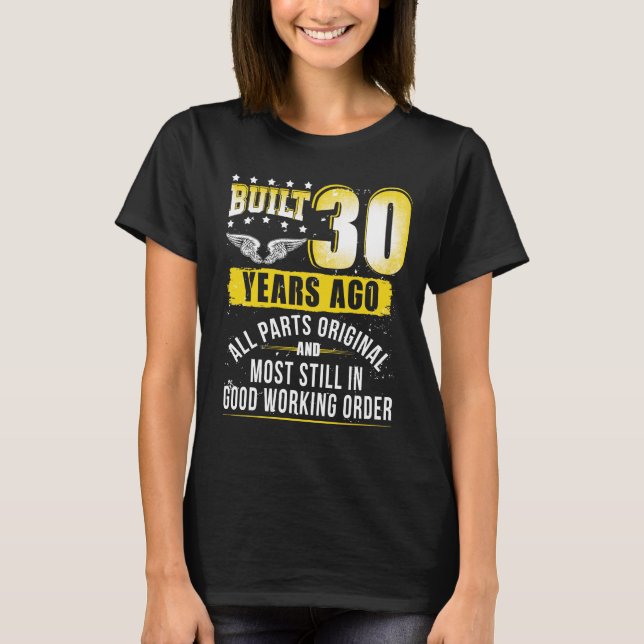 Funny 30th Birthday B-Day Gift Saying Age 30 Year T-Shirt (Front)