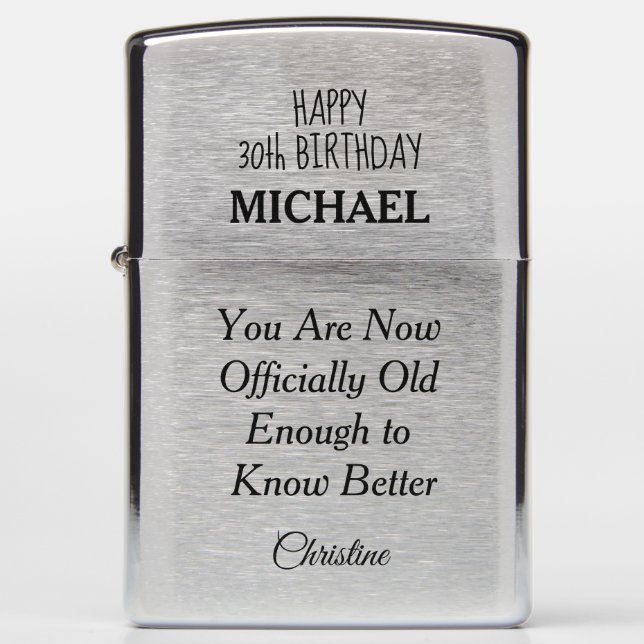 Funny 30th Birthday Custom Text Zippo Lighter (Front)