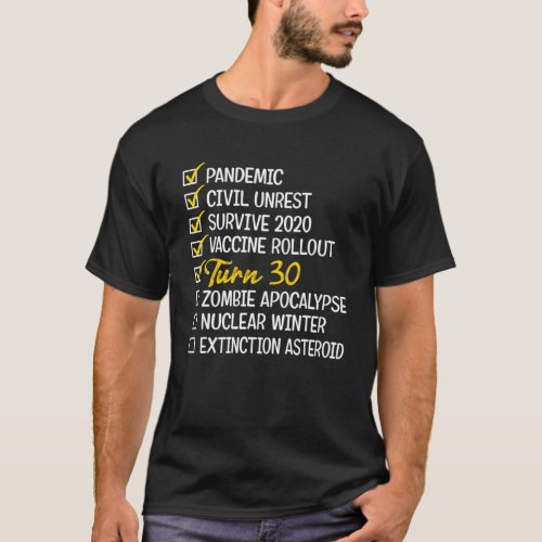 Funny 30Th Birthday Gift 30 Years Old Quarantine 2 T_Shirt