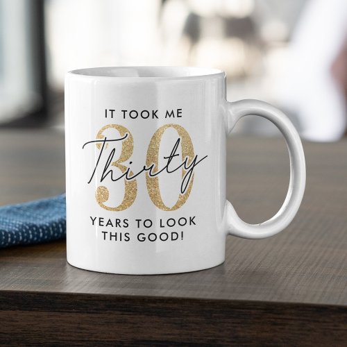 Funny 30th Birthday Gift Coffee Mug