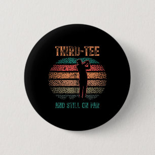 Funny 30th Birthday Golf Pun Golfing 30 Year Old G Button