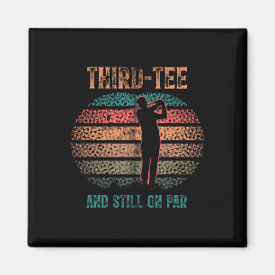 Funny 30th Birthday Golf Pun Golfing 30 Year Old G Magnet