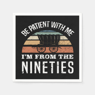 Funny 30th Birthday I’m From The 1990s Napkins