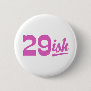Funny 30th Birthday Pinback Button