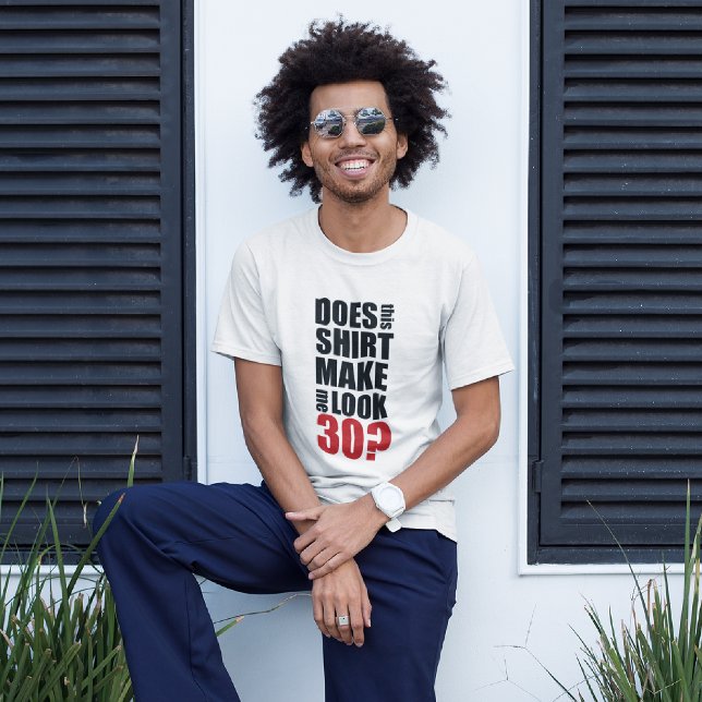 Funny 30th Birthday T-Shirt (Creator Uploaded)