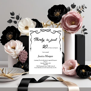 Funny 30th Editable Printable Black & White Invitation