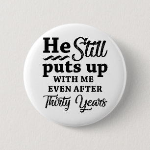 Funny 30th Wedding Anniversary Button