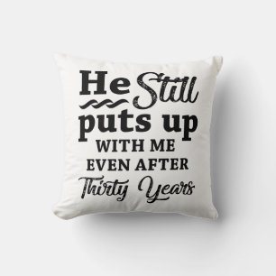 Funny 30th Wedding Anniversary Throw Pillow