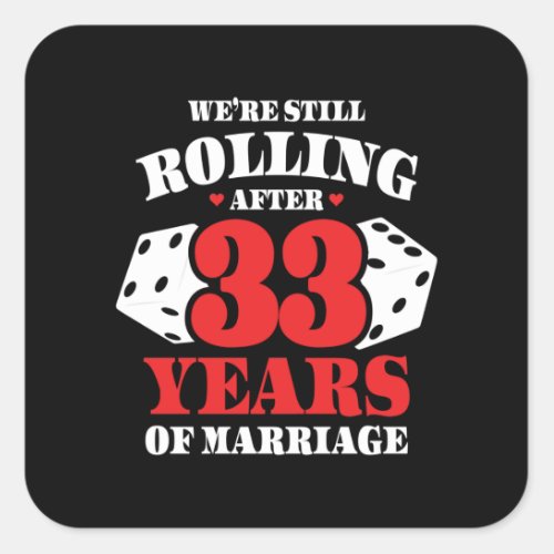 Funny 33rd Anniversary Couples Married 33 Years Square Sticker