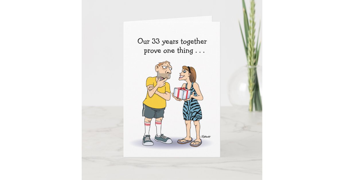Funny 33rd Wedding Anniversary Card Zazzle