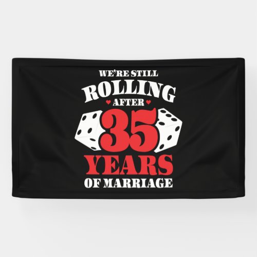 Funny 35th Anniversary Couples Married 35 Years Banner