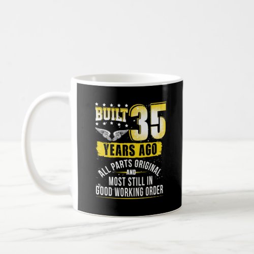 Funny 35th Birthday B_Day Gift Saying Age 35 Year Coffee Mug