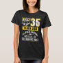 Funny 35th Birthday B-Day Gift Saying Age 35 Year T-Shirt