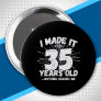 Funny 35th Birthday Quote Sarcastic 35 Year Old Button