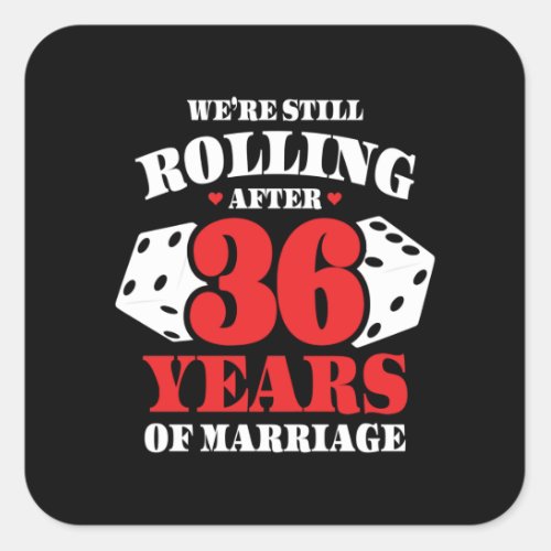 Funny 36th Anniversary Couples Married 36 Years Square Sticker