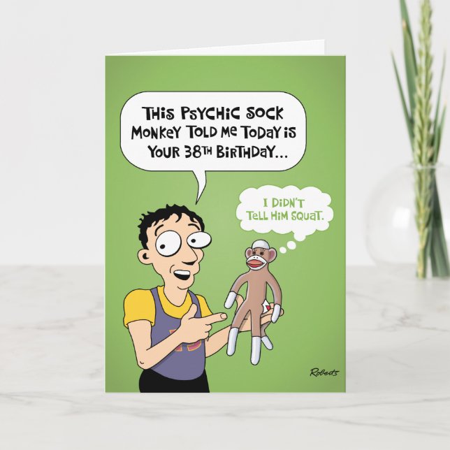Funny 38th Birthday Greeting Card (Front)