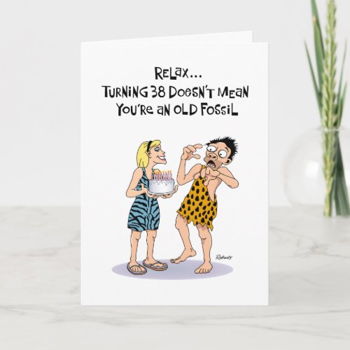 Funny 38th Birthday Greeting Card