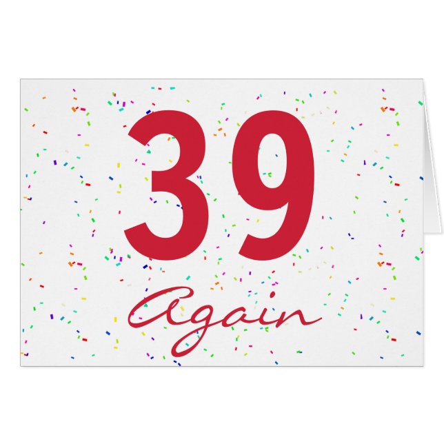 Funny 39 Again Birthday Confetti Greeting Card (Front Horizontal)