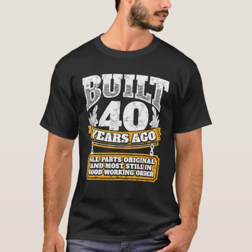 Funny 40th Birthday B Day Gift Saying Age 40 Year T_Shirt