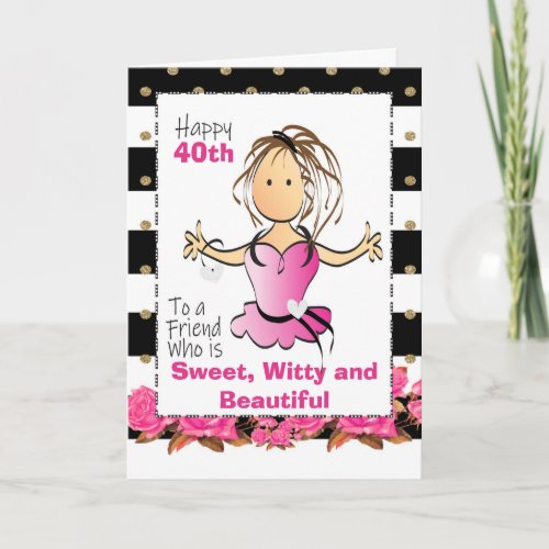 Funny 40th Birthday Card for Her