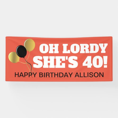 Funny 40th Birthday Coral Black Gold Balloons Name Banner